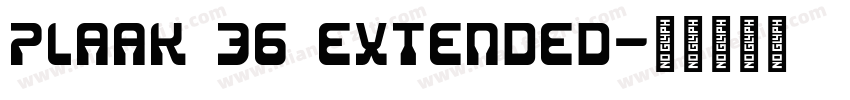 Plaak 36 Extended字体转换